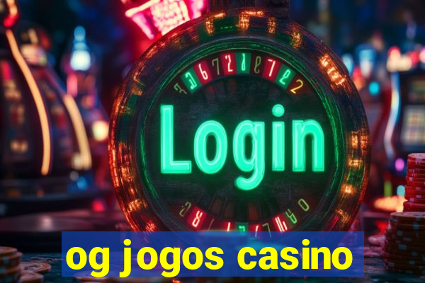 og jogos casino